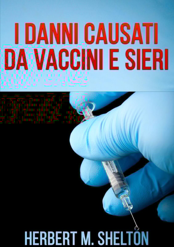 Danni causati da SIERI e VACCINI