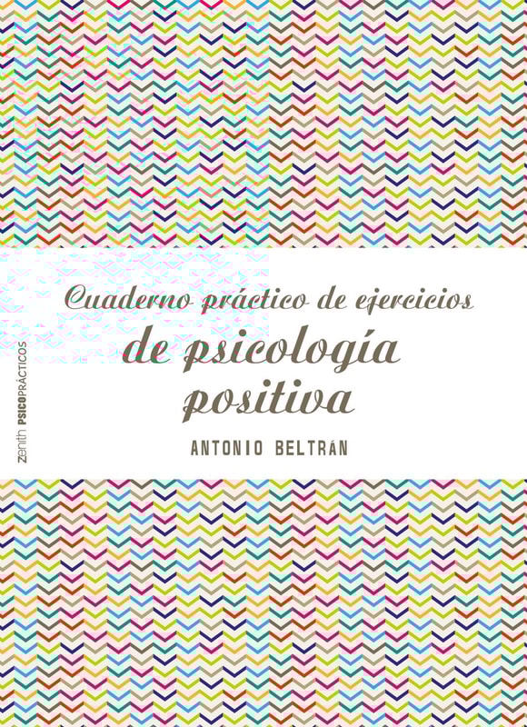 Cuaderno práctico de ejercicios de psicología positiva
