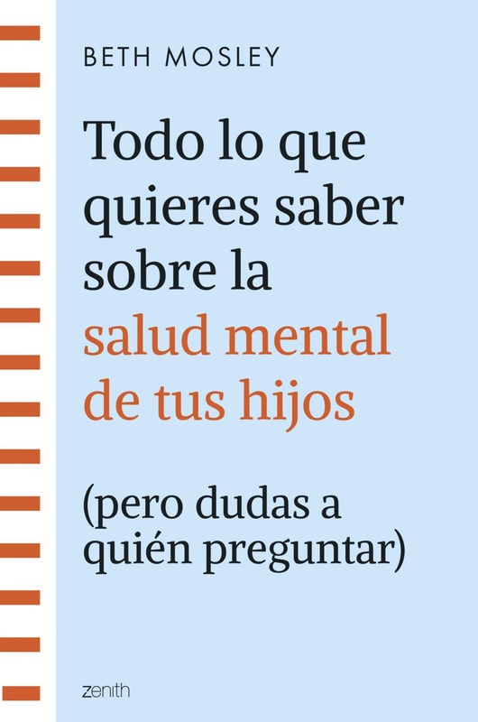 Todo lo que quieres saber sobre la salud mental de tus hijos (pero dudas a quién
