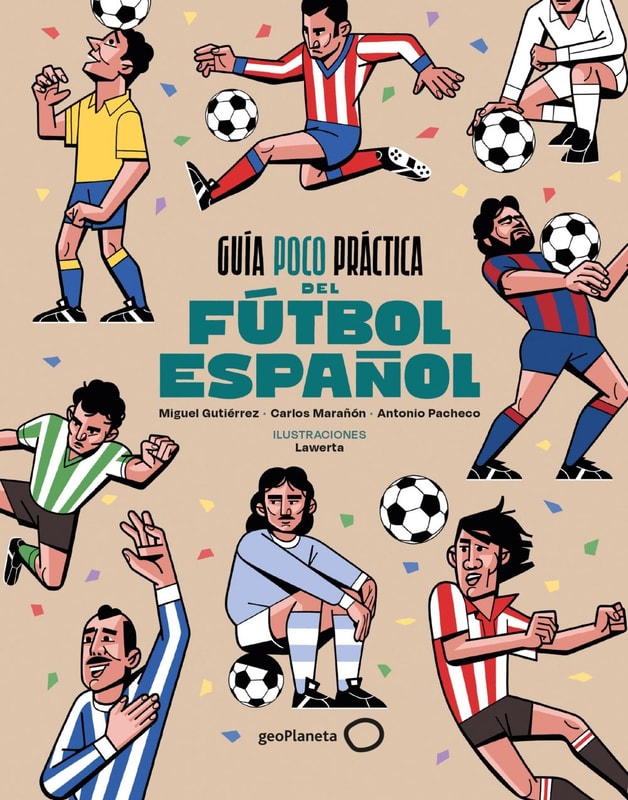 Guía poco práctica del fútbol español
