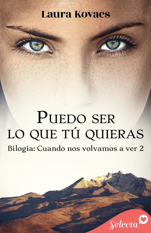 Puedo ser lo que tú quieras (Cuando nos volvamos a ver 2)