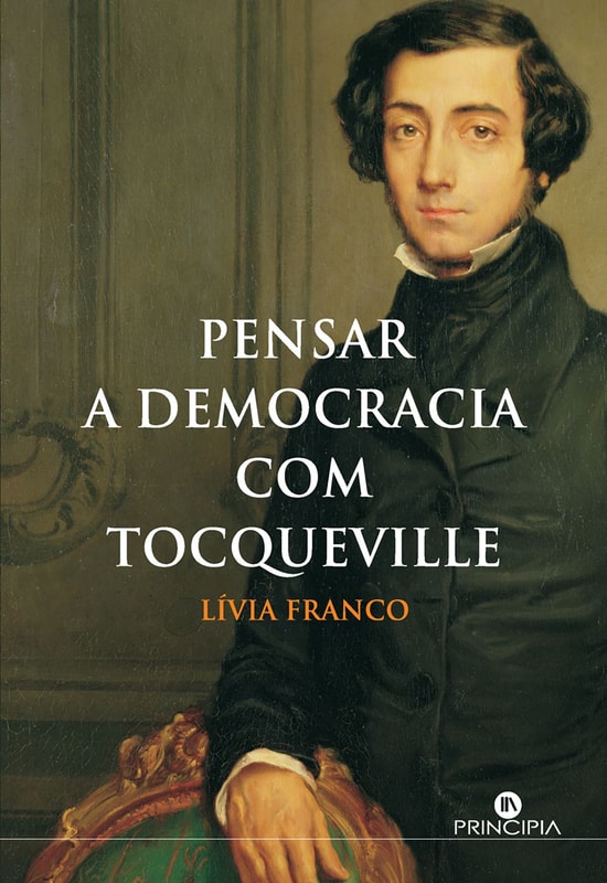 Pensar a Democracia com Tocqueville