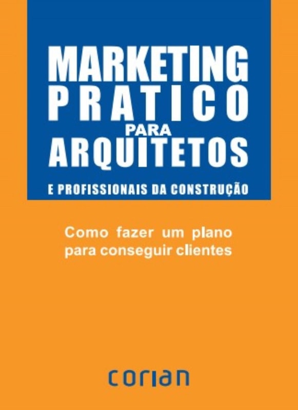 Marketing prático para arquitectos e profissionais da construção