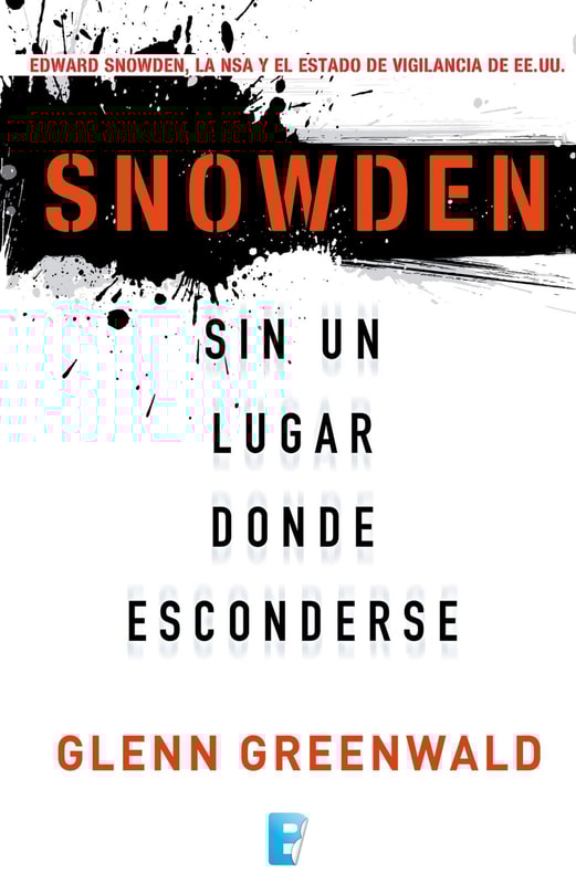 Snowden. Sin un lugar donde esconderse