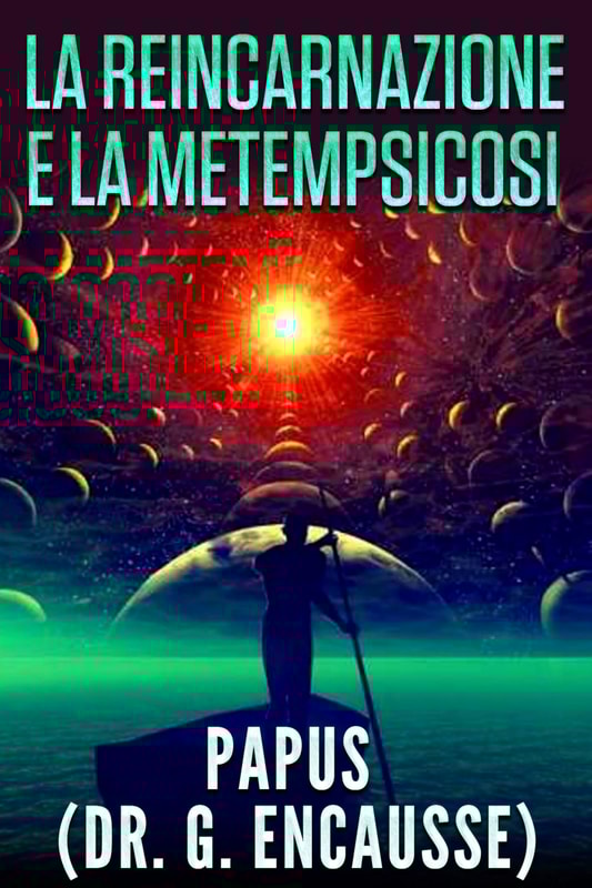 La reincarnazione e la metempsicosi