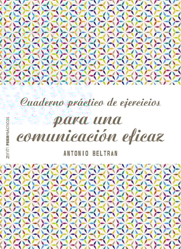 Cuaderno práctico de ejercicios para una comunicación eficaz