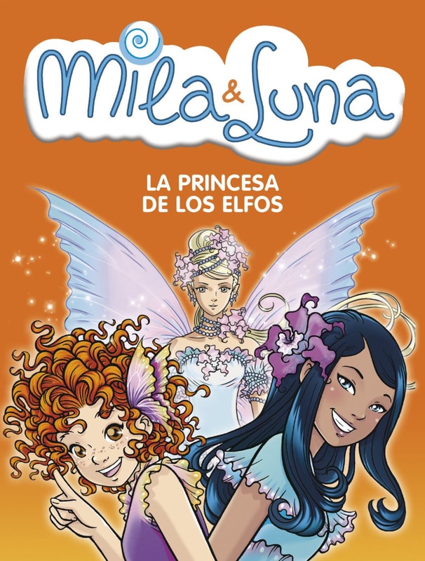 La princesa de los elfos (Mila & Luna 4)