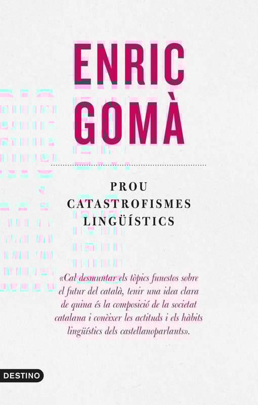 Prou catastrofismes lingüístics