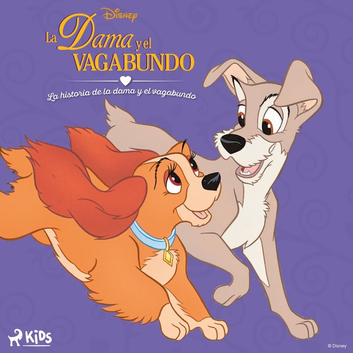 Disney La dama y el vagabundo: La historia de la dama y el vagabundo