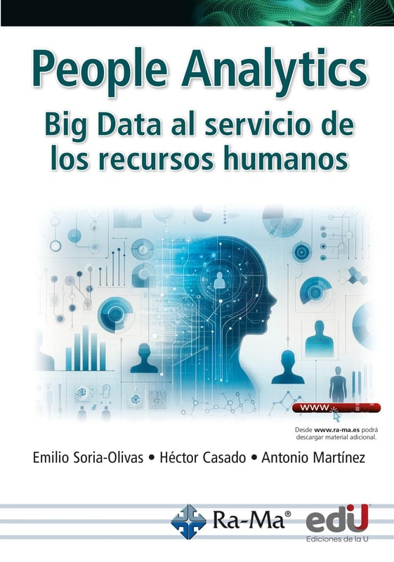 People analytics. Big data al servicio de los recursos humanos