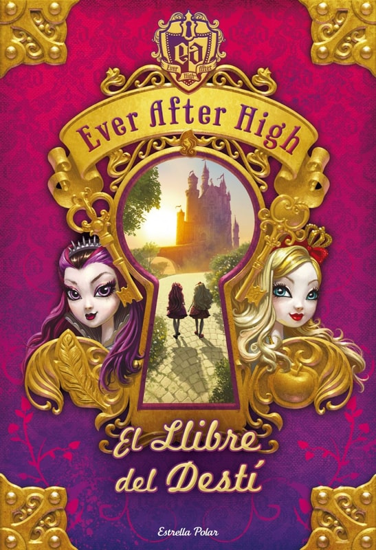 Ever After High. El Llibre del Destí