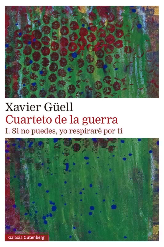 Cuarteto de la guerra. I. Si no puedes, yo respiraré por ti