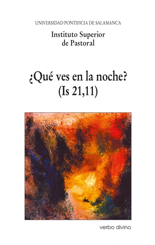 ¿Qué ves en la noche? (Is 21,11)