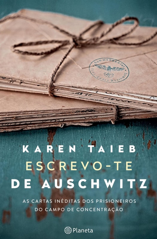 Escrevo-te de Auschwitz