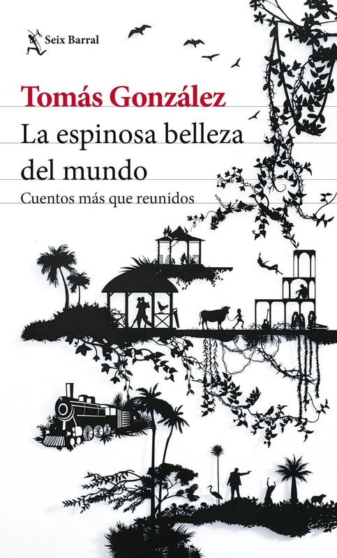 La espinosa belleza del mundo