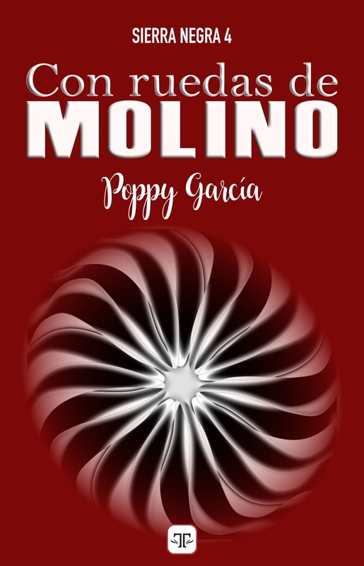 Con ruedas de molino (Sierra negra 4)