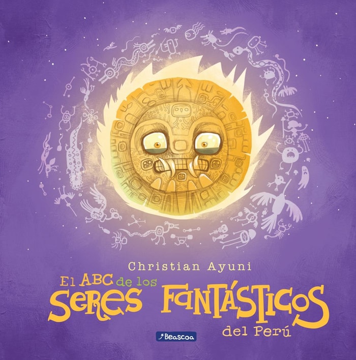 El ABC de los seres fantásticos del Perú