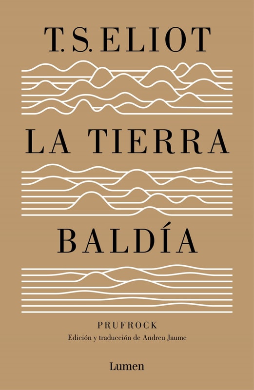 La tierra baldía (y Prufrock y otras observaciones)