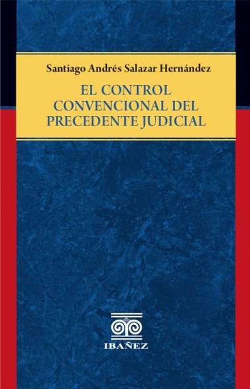 El control convencional del precedente judicial
