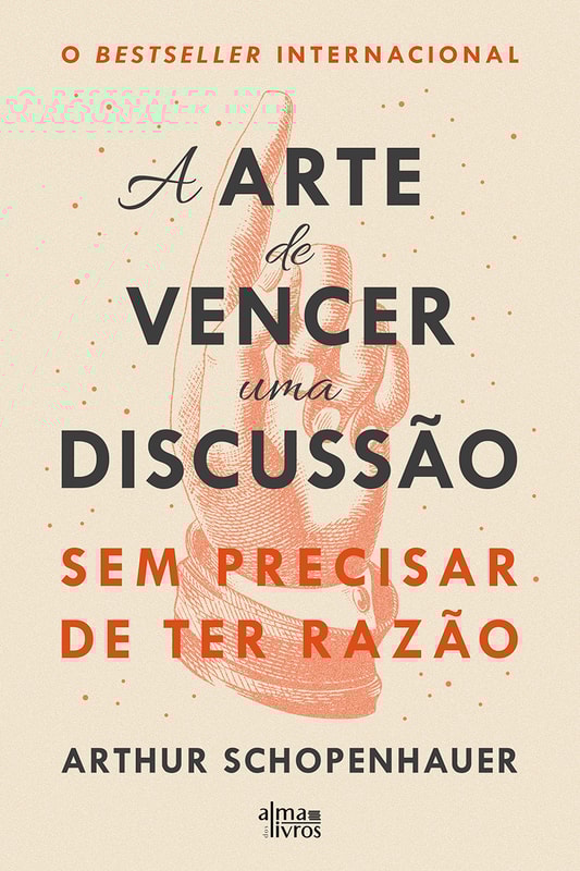 A Arte de Vencer uma Discussão sem Precisar de Ter Razão