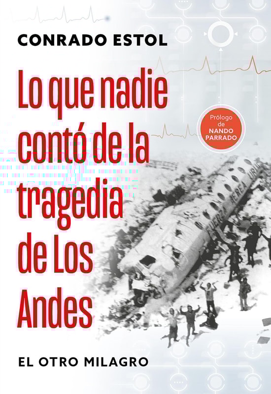 Lo que nadie contó de la tragedia de los Andes