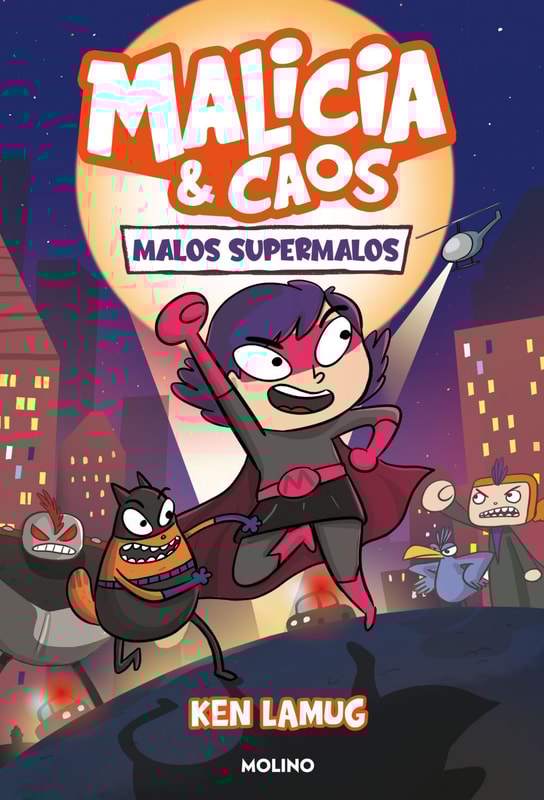 Malicia y Caos 1 - Malos supermalos