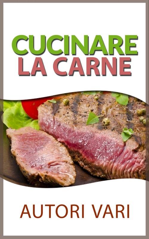 Cucinare la carne