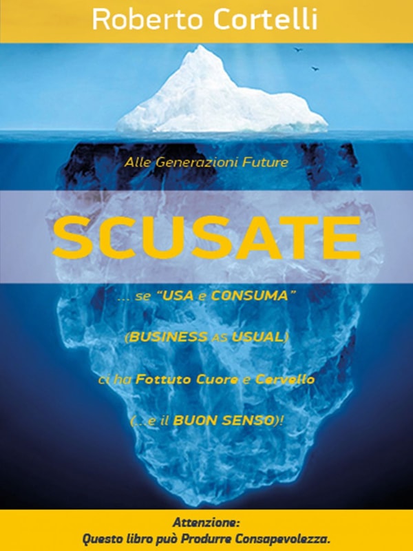 “SCUSATE!”... se "Usa e Consuma" (Business as Usual)... Ci ha FOTTUTO Cuore e Cervello!