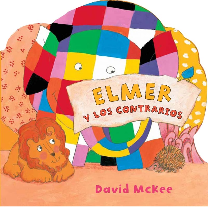 Elmer. Libro de cartón - Elmer y los contrarios