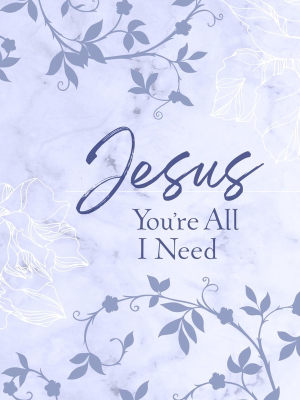 Jesus You're All I Need ziparound devotional