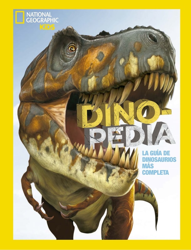 Dinopedia. La guía de dinosaurios más completa