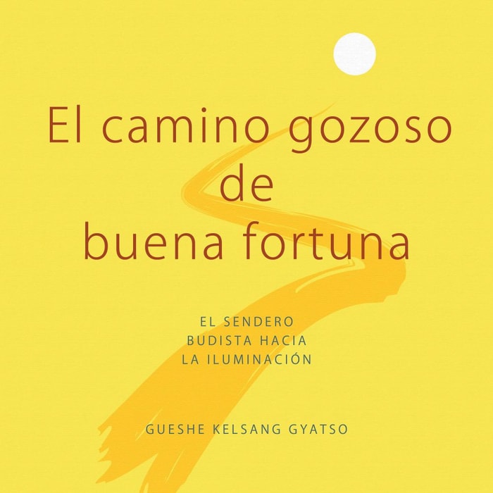 El camino gozoso de buena fortuna
