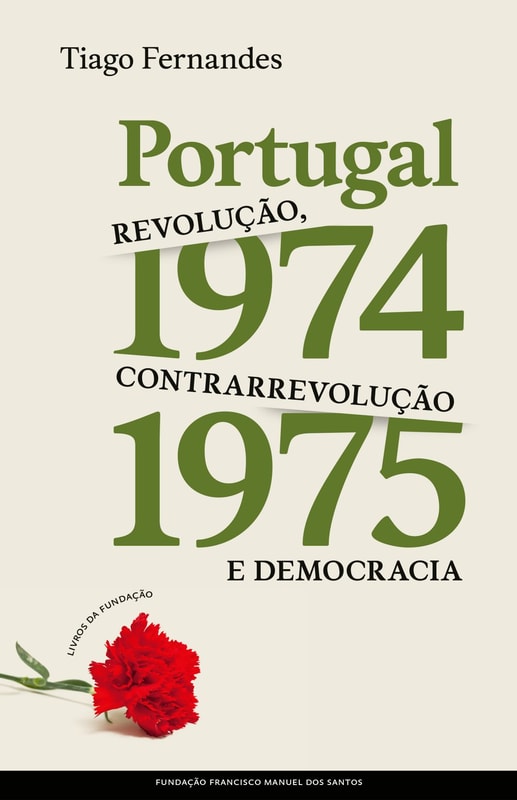 Revolução, Contrarrevolução e Democracia, Portugal (1974-1975) em Perspetiva Comparada