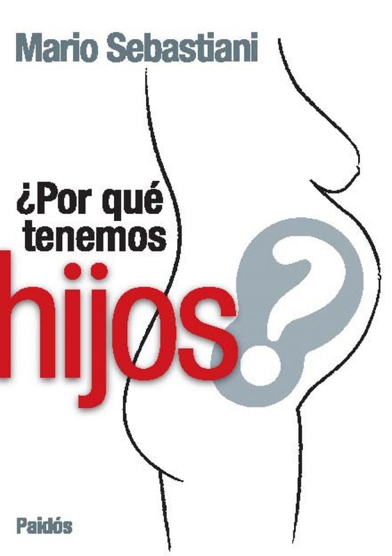 ¿Por qué tenemos hijos?