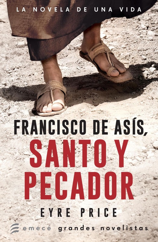 Francisco de Asís. Santo y pecador