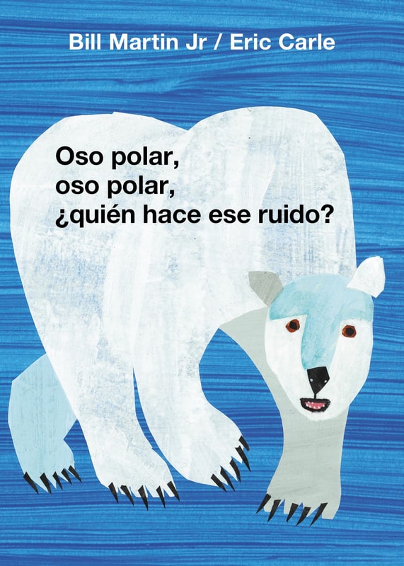 Oso polar, oso polar, ¿quién hace ese ruido? (Colección Eric Carle)