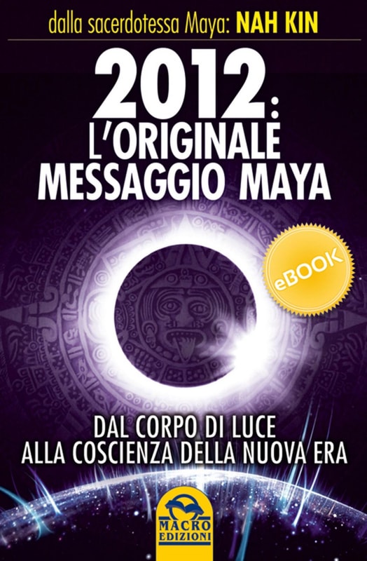 2012: L’originale messaggio MAYA