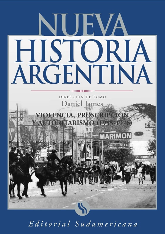 Violencia, proscripción y autoritarismo 1955-1976