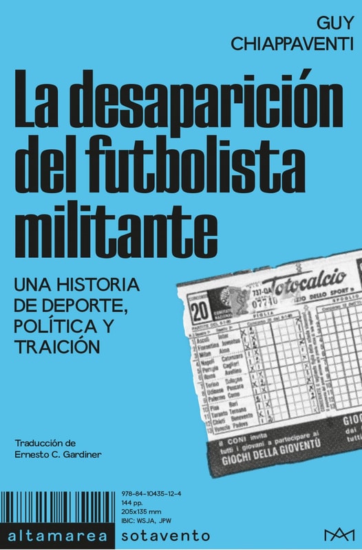 La desaparición del futbolista militante
