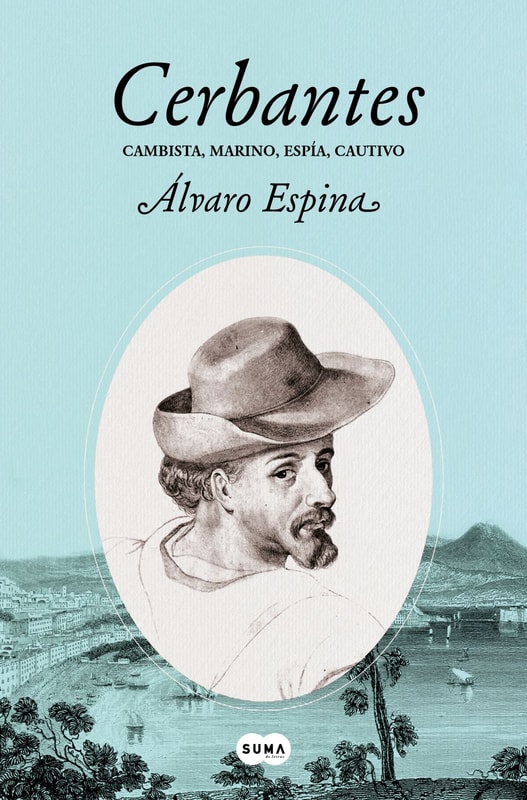 Cerbantes 2 - Cambista, marino, espía, cautivo