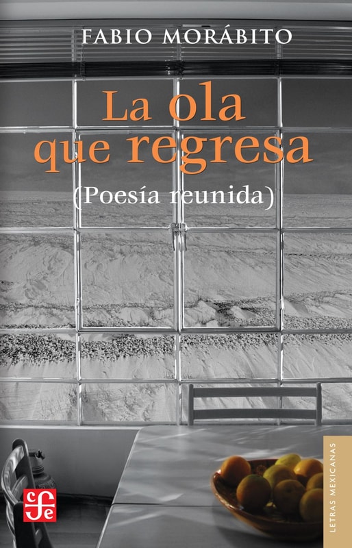La ola que regresa (Poesía reunida)