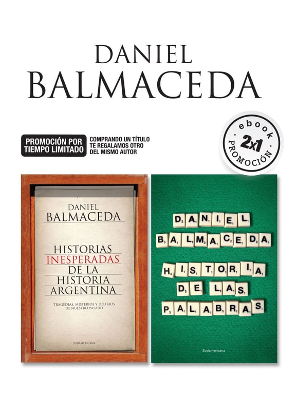 Historia de las palabras | Historias inesperadas de la historia argentina