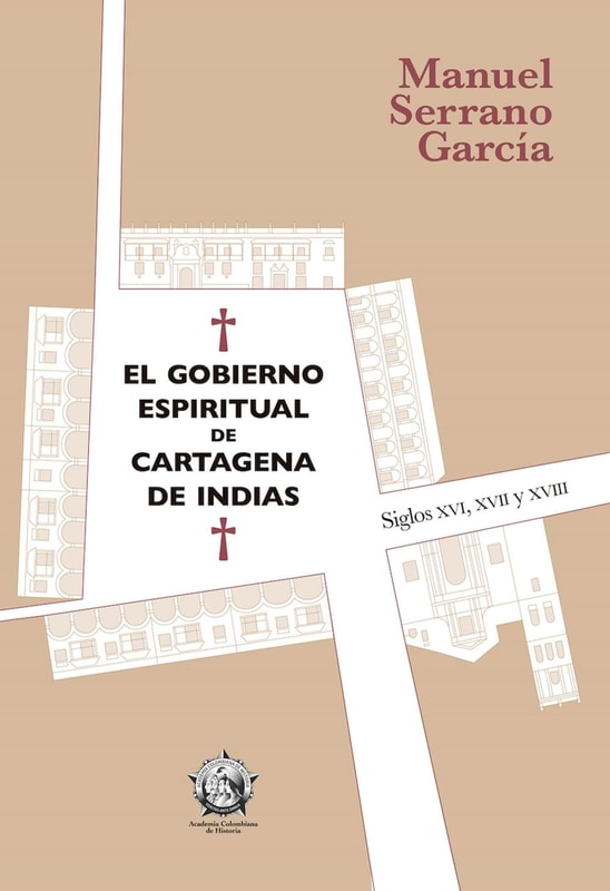 El gobierno espiritual de Cartagena de Indias
