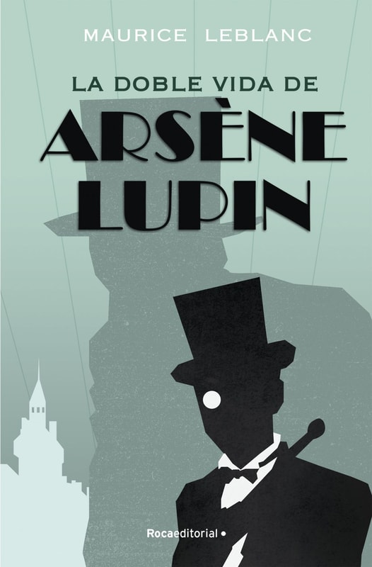 Arsène Lupin - La doble vida de Arsène Lupin