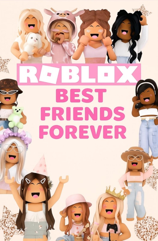 Roblox - Best Friends Forever