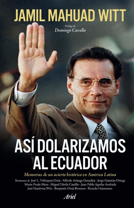 Así dolarizamos al Ecuador