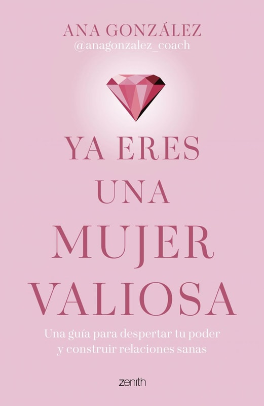 Ya eres una mujer valiosa