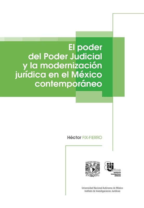 El poder del Poder Judicial y la modernización jurídica en el México contemporáneo