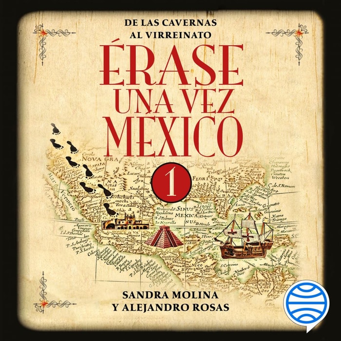 Érase una vez México 1