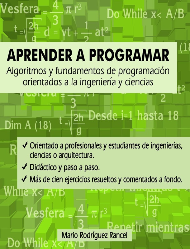 Aprender a programar: algoritmos y fundamentos de programación orientados a la ingeniería y ciencias